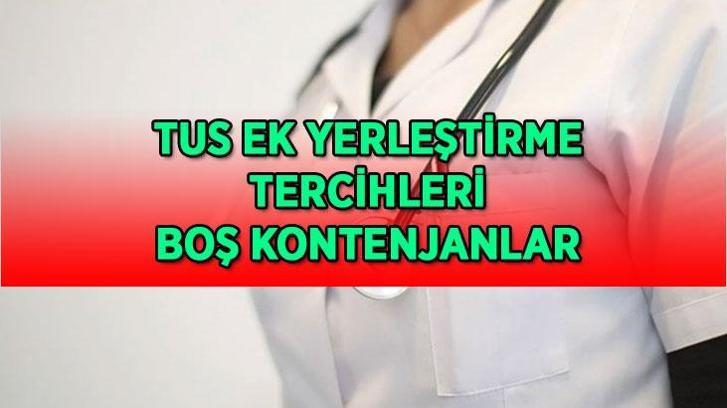 TUS EK YERLEŞTİRME TERCİHLERİ BAŞLADI! TUS 1. dönem ek yerleştirme tercihleri nereden ve nasıl yapılır?