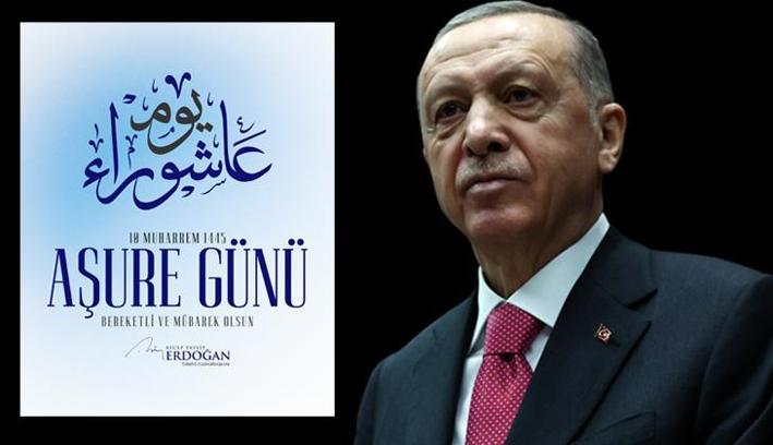 Cumhurbaşkanı Erdoğan'dan 'Aşure Günü' mesajı