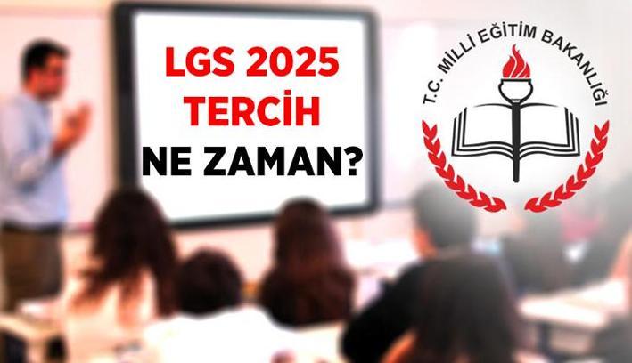 LGS Tercih ne zaman, kaç gün, hangi gün son? 2025 LGS tercih dönemi takvimi: Lise tercih sayısı, adresi, yerleştirme sonuç tarihi, nakil süreci...