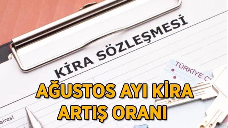 KİRA ARTIŞI ZAMMI 2025 AĞUSTOS ORANI | 2025 Ağustos ayı kira zam artış oranı açıklandı mı, ne zaman belli olacak? Bu ayki (TÜFE-TEFE) ev ve iş yeri kira zammı hesaplama