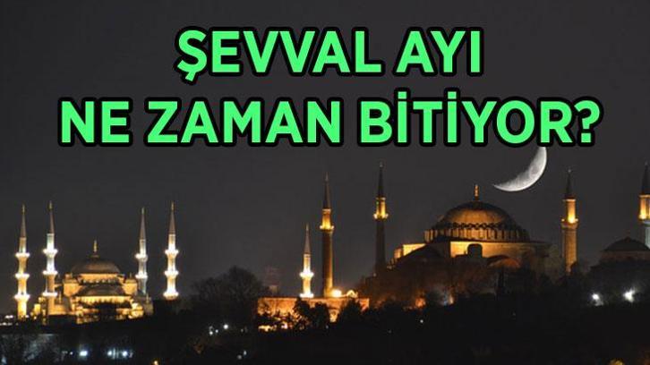 ŞEVVAL AYI NE ZAMAN BİTİYOR? Şevval ayı hangi tarihte sona erecek? 6 gün Şevval orucu ne zaman tutulur?
