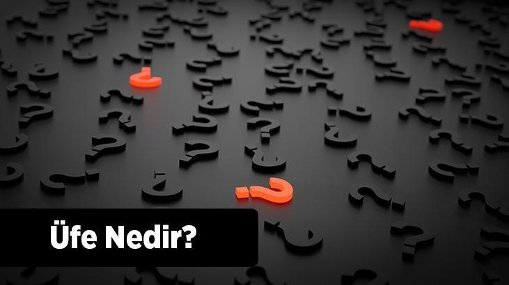 Üfe Nedir? Üfe Nasıl Hesaplanır?