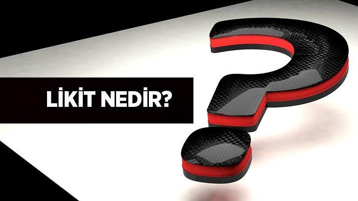 Likit Nedir? Ekonomide Likit Ne Anlama Gelir?