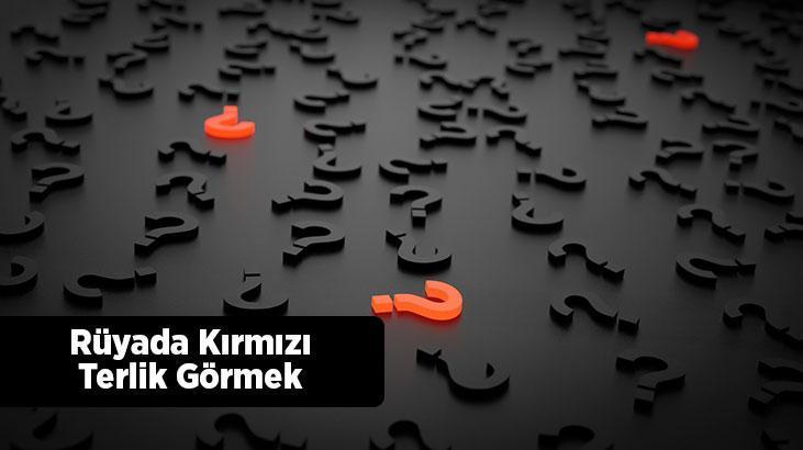Rüyada Kırmızı Terlik Görmek Ne Demek? Ayağına Kırmızı Terlik Giydiğini Görmek