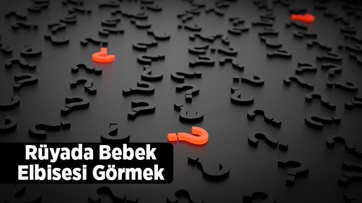 Rüyada Bebek Elbisesi Görmek Ne Demek? Erkek Ve Kız Bebek Elbiseleri Görmek