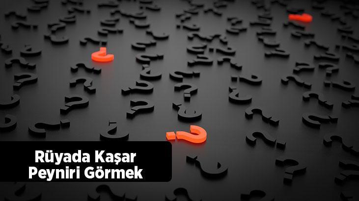 Rüyada Kaşar Peyniri Görmek Ne Demek? Dilimlenmiş Eski Kaşar Peyniri Görmek