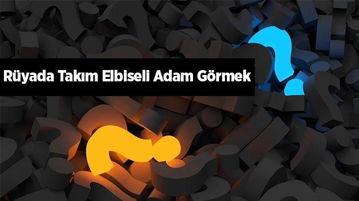 Rüyada Takım Elbiseli Adam Görmek Nedir? Takım Elbiseleri Adamlardan Kaçmak