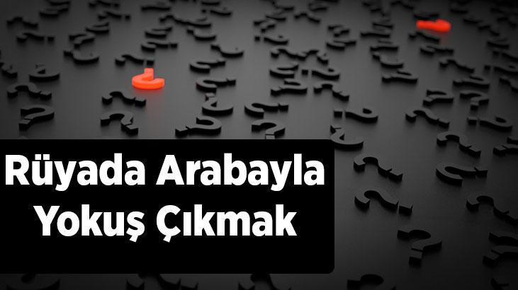Rüyada Arabayla Yokuş Çıkmak Nedir? Araç İle Yokuşu Çıktığını Görmek