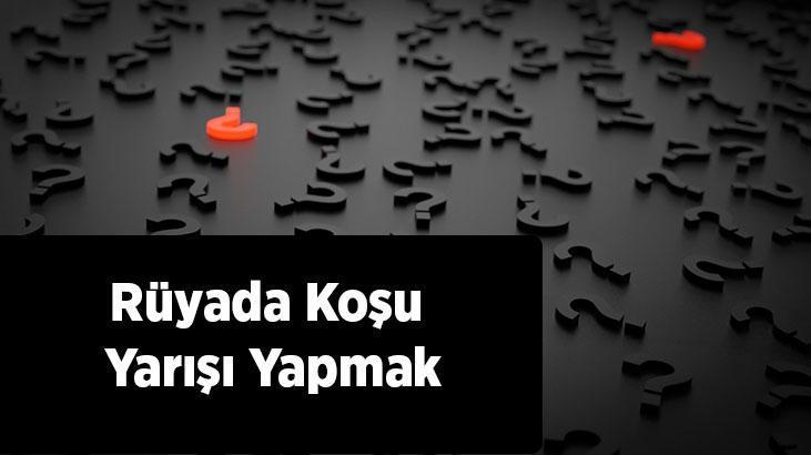 Rüyada Koşu Yarışı Yapmak Nedir? Koşu Yarışı Yaptığını Ve Kazandığını Görmek