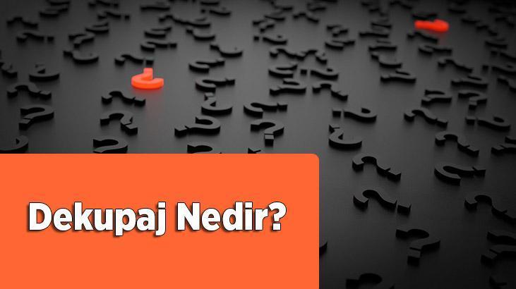 Dekupaj Nedir, Nasıl Yapılır? Dekupaj Nerelerde, Nasıl Kullanılır?