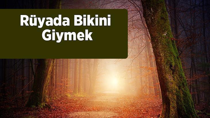 Rüyada Bikini Giymek Nedir? Kırmızı Beyaz Bikini Giydiğini Görmek