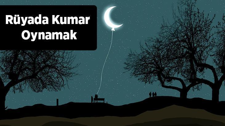 Rüyada Kumar Oynamak Nedir? Kumar Oynayıp Kazandığını Ve Kaybettiğini Görmek