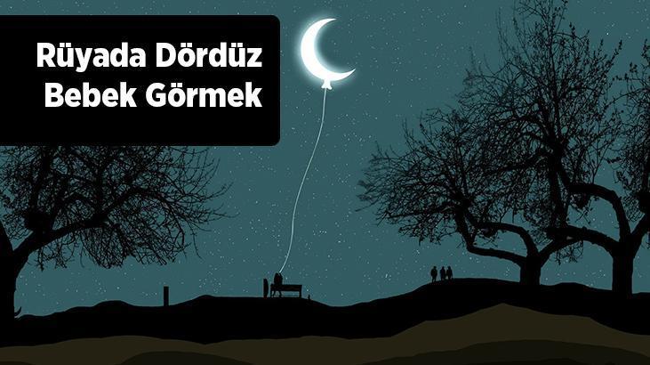 Rüyada Dördüz Bebek Görmek Nedir? Dördüz Bebek Doğurduğunu Görmek