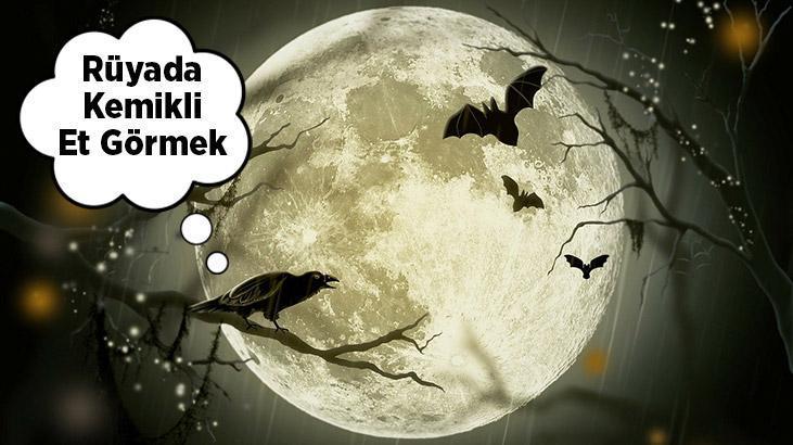 Rüyada Kemikli Et Görmek Ne Demek? Mutfakta Çiğ Kemikli Et Görmek