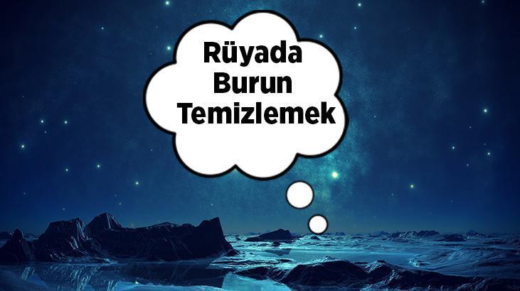 Rüyada Burun Temizlemek Ne Demek? Burnunu Temizlediğini Görmek
