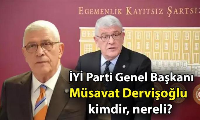 İYİ Parti yeni başkanı Müsavat Dervişoğlu kimdir, nereli? İYİ Parti Genel Başkanı Müsavat Dervişoğlu kaç yaşında? İşte biyografi