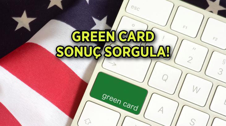 Green Card Sonuç Öğrenme 2024 🗽Green Card (Yeşil Kart) başvuru sonuçları saat kaçta açıklanacak, nereden bakılır?
