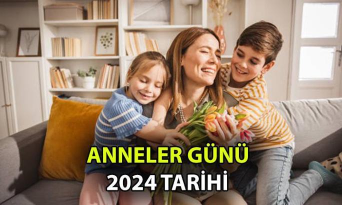 Bu yılki Anneler Günü ne zaman, ayın kaçında? 2024 Yılında Türkiye'de Anneler Günü hangi gün, bu pazar mı?