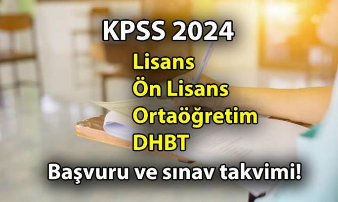 2024'ün KPSS lisans başvurularında son gün ne zaman? KPSS Ön Lisans, Ortaöğretim, DHBT başvuru tarihleri ne zaman başlıyor?