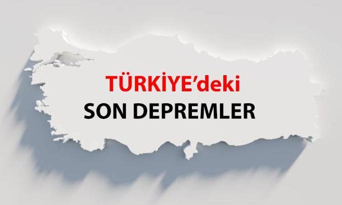 Az önce deprem mi oldu? 📊 Son depremler Türkiye > Son dakika deprem haberleri! Nerede ve kaç şiddetinde deprem oluştu?
