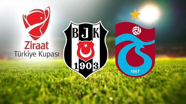 BEŞİKTAŞ-TRABZONSPOR ZİRAAT TÜRKİYE KUPASI FİNAL MAÇI; Beşiktaş-Trabzonspor ZTK final maçı ne zaman, saat kaçta hangi kanalda?