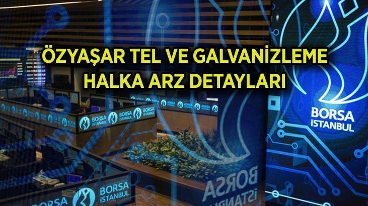 ÖZYAŞAR HALKA ARZ: Özyaşar halka arz kaç lot veriyor? Özyaşar Tel ve Galvanizleme katılım endeksine uygun mu, hangi bankalarda var?