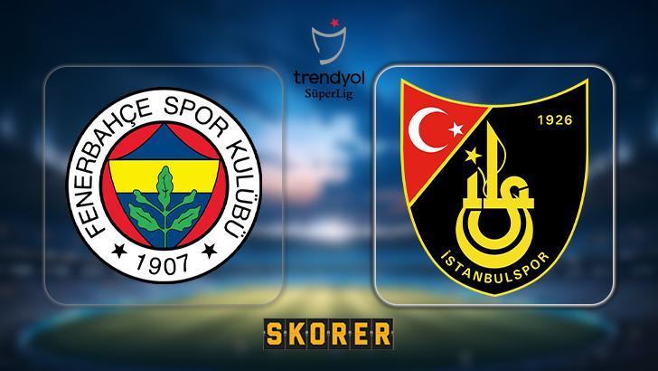 Fenerbahçe - İstanbulspor maçı ne zaman, saat kaçta, hangi kanalda? Muhtemel ilk 11'ler
