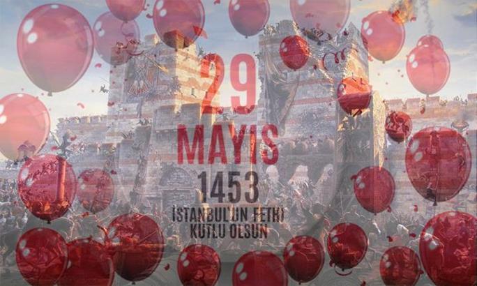 29 Mayıs İstanbul'un Fethi mesajları, sözleri! 29 Mayıs İstanbul'un Fethi için resimli mesajlar