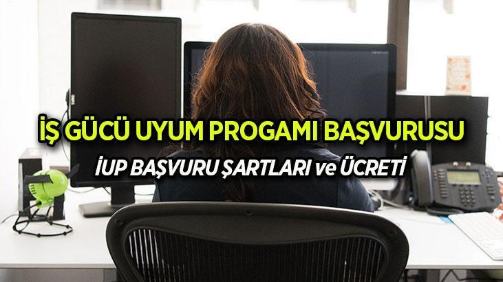 İŞKUR İŞ GÜCÜ UYUM PROGRAMI BAŞVURUSU 2024: İUP başvuru şartları neler? İş Gücü Uyum Programı (İUP) ücreti ne kadar, kaç ay sürecek?