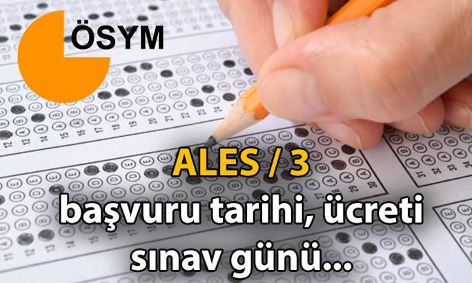 ÖSYM DUYURDU: ALES başvuru ne zaman, başvuru ücreti ne kadar? 2024 ALES 3 sınavı hangi tarihte uygulanacak?