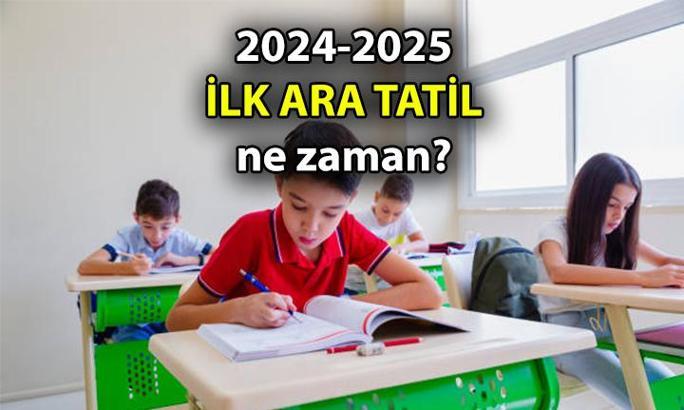 1. DÖNEM ARA TATİL BAŞLANGIÇ - BİTİŞ tarihleri 2024-2025: 1. ve 2. Ara tatil ne zaman? İşte ara tatillerle birlikte 15 tatil ve yaz tatili takvimi