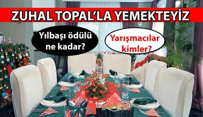 Televizyon Programı 📺 Zuhal Topal'la Yemekteyiz'in bu haftaki yarışmacıları kimler? 23-27 Aralık Haftası Zuhal Topal'la Yemekteyiz'in yılbaşı ödülü ne kadar, kaç TL?