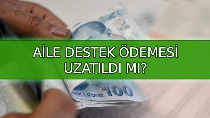 Aile Destek ödemesi uzatıldı mı? 2025 Aile Destek Paketi ödemesi devam edecek mi, bitti mi?