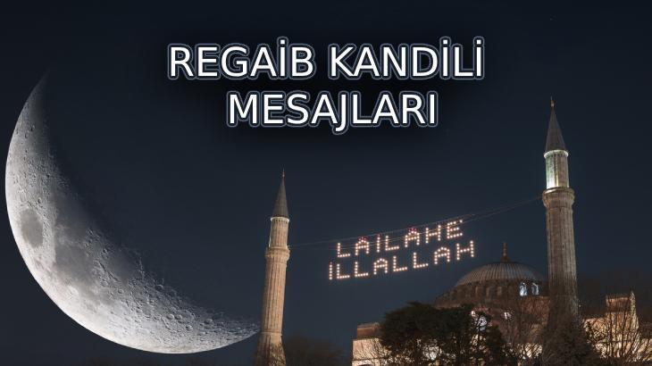 REGAİP KANDİLİ MESAJLARI 2025 📿: Dualı, hadisli, ayetli, anlamlı, kısa ve öz resimli Regaib Kandil mesajları ile Hayırlı Kandiller mesajı