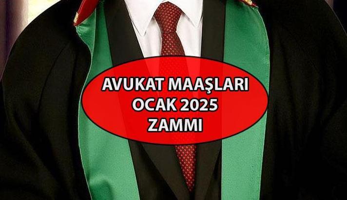 Avukat ücretleri 2025 Ocak | Zamlı avukat maaşları ne kadar oldu? İşte 2025 yılı avukat maaşları...