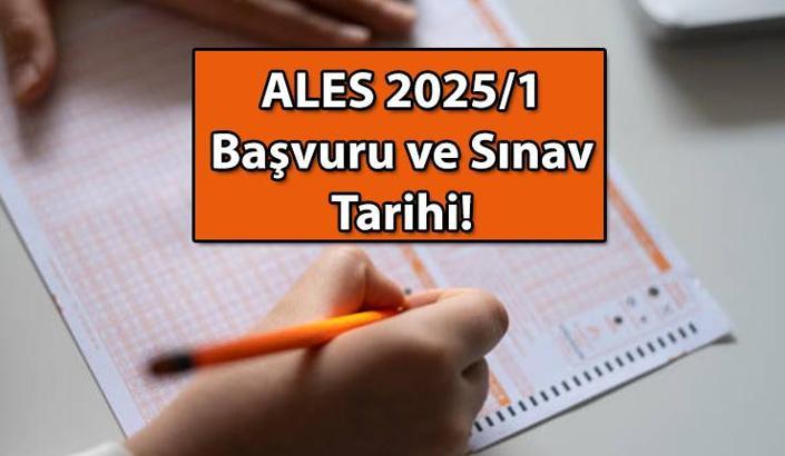 ÖSYM TAKVİMİ > ALES başvuru tarihi ne zaman? 2025/1 ALES ne zaman uygulanacak?