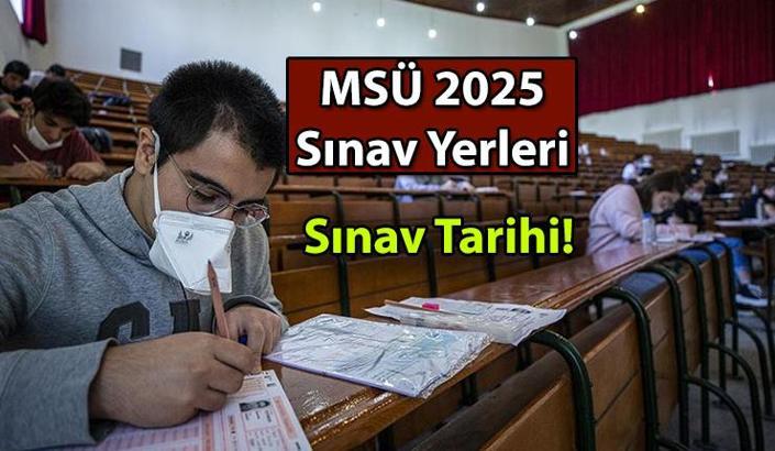 Milli Savunma Üniversitesi ✅ MSÜ sınav giriş yerleri belgesi açıklandı mı, nasıl, nereden alınacak? 2025 MSÜ sınavı ne zaman, hangi gün uygulanacak? İşte ÖSYM takvimi