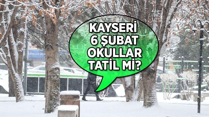 Kayseri 6 Şubat (Yarın) okullar tatil mi? Kayseri Valiliği'nden kar tatili açıklaması geldi mi?