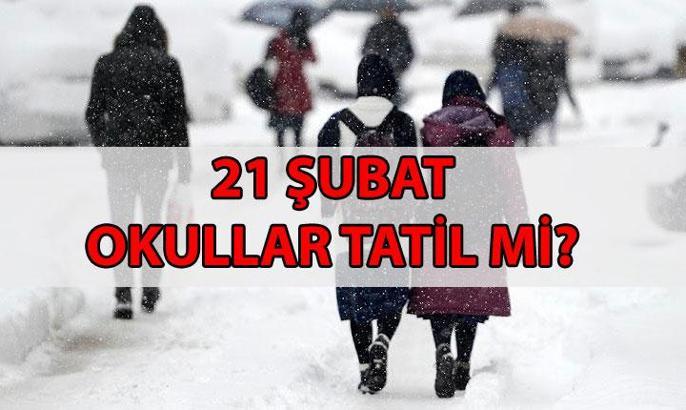 SON DAKİKA YARIN OKULLAR TATİL Mİ? ❄️ 21 ŞUBAT Yarın hangi il ve ilçelerde okullar tatil? İşte, Valilik açıklamaları...