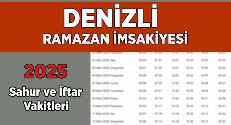 DİYANET DENİZLİ İMSAKİYE 2025 | İftar Vakti, Sahur Saati Denizli: İmsakiye 2025 Denizli oruç kaçta açılacak, imsak kaçta başlıyor?