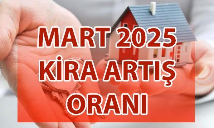 KİRA ARTIŞ ORANI MART 2025 🚩 Bu ay kiraya ne kadar artış yapılacak? İşte Mart ayı kira artış oranı hesaplama örneği