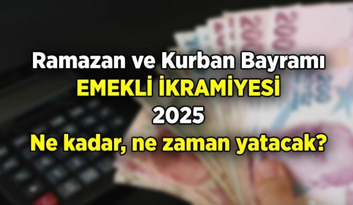 Ramazan'daki ikramiye ne kadar, ne zaman yatar? Emeklilere ve diğer hak sahiplerine bayram ikramiyesi hangi tarihte, kaç TL verilecek?