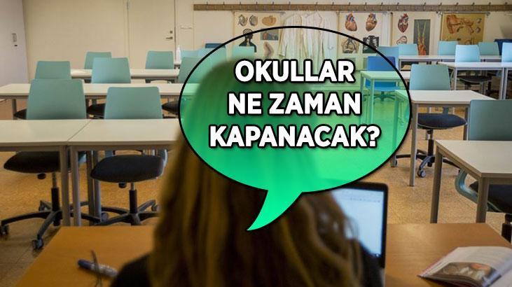 OKULLAR NE ZAMAN KAPANACAK? 2024-2025 eğitim öğretim yılı okullar erken mi kapanacak, son durum nedir?