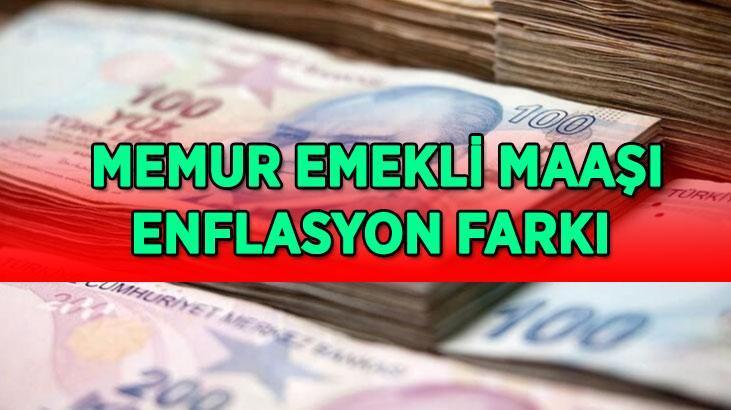 MEMUR EMEKLİ MAAŞI ENFLASYON FARKI 2025 | Temmuz 2025 memur ve emekli maaş zammı yüzde kaç olacak? 4 aylık enflasyon farkı yüzde kaç oldu?