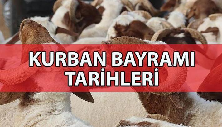 KURBAN BAYRAM TATİLİ NE ZAMAN? 2025 Kurban Bayramı hangi günlere denk geliyor? Kurban Bayramı tatili 9 gün olacak mı?