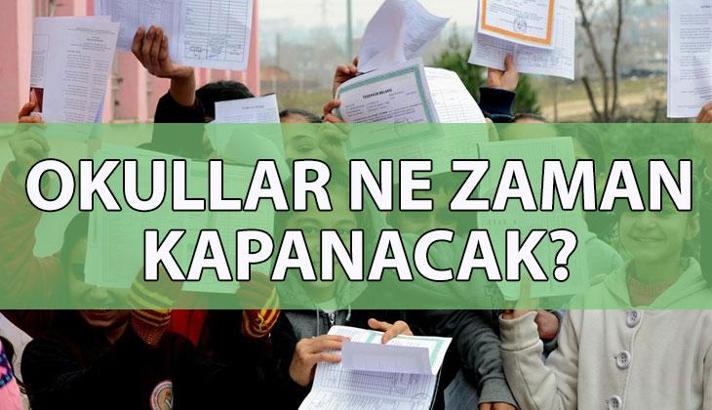 OKULLAR NE ZAMAN KAPANACAK? Yaz tatili ne zaman başlıyor, kaç gün kaldı, erkene çekildi mi? Karneler ne zaman dağıtılacak?