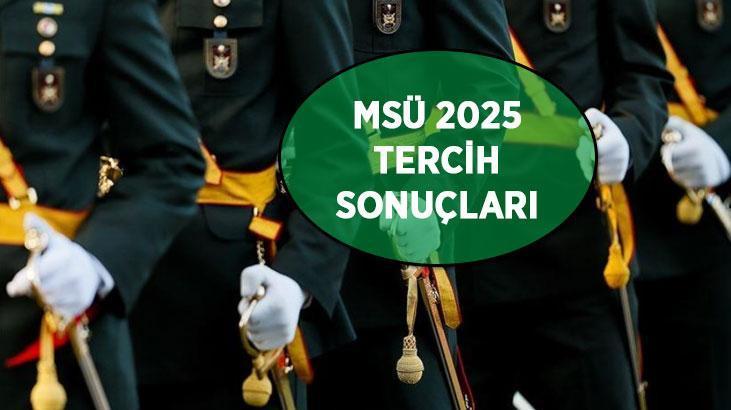 MSÜ TERCİH SONUÇLARI 2025! Milli Savunma Üniversitesi (MSÜ) tercih sonuçları ne zaman, hangi tarihte açıklanacak?