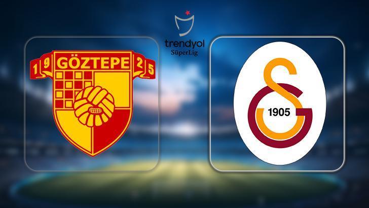 SÜPER LİG | GÖZTEPE GALATASARAY MAÇI ne zaman, saat kaçta, hangi kanalda? Süper Lig Göztepe Galatasaray maçı muhtemel 11'ler canlı yayın bilgisi