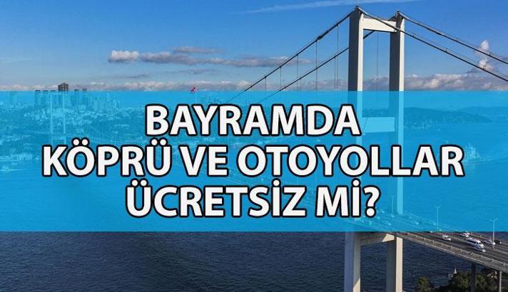 KURBAN BAYRAMI'NDA MARMARAY, KÖPRÜ VE OTOYOLLAR ÜCRETSİZ Mİ? Başkentray, Marmaray, İZBAN, Sirkeci-Kazlıçeşme, Gayrettepe-İstanbul Havalimanı-Arnavutköy metro hattı bedava mı?
