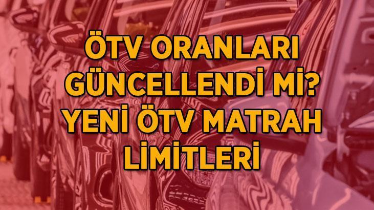 Otomobillerde ÖTV oranları güncellendi mi, son durum nedir? ÖTV matrah llimiti ne kadar olacak, kaç liraya yükselecek?